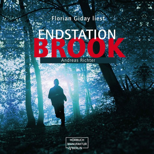 Endstation Brook (ungekürzt), Andreas Richter