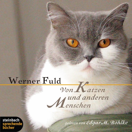 Von Katzen und anderen Menschen, Werner Fuld