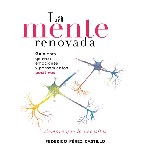 La mente renovada, Federico Pérez Castillo