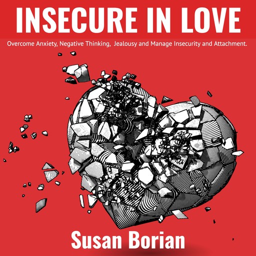Insecure in Love, Susan Borian