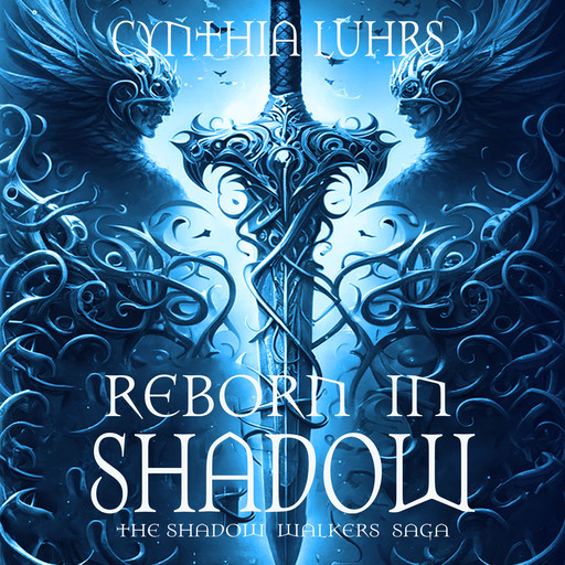 Reborn in Shadow, Cynthia Luhrs