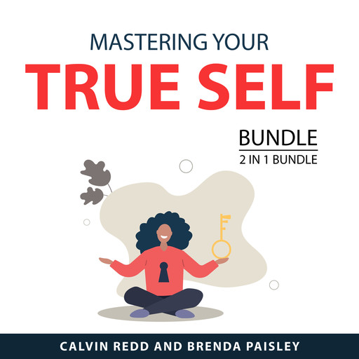 Mastering Your True Self Bundle, 2 in 1 Bundle, Calvin Redd, Brenda Paisley