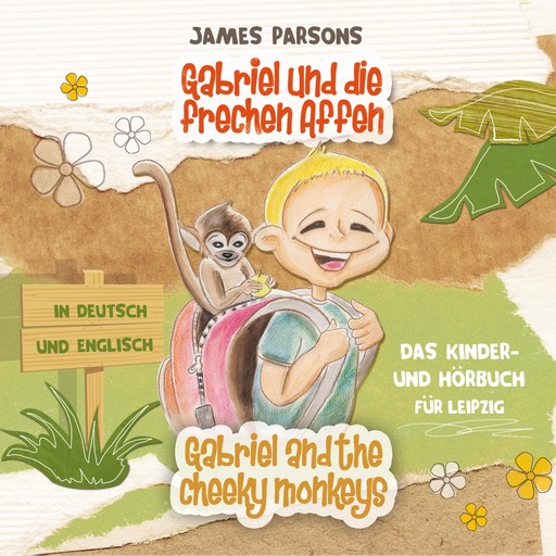 James Parsons: Gabriel und die frechen Affen (Gabriel and the Cheeky Monkeys), 