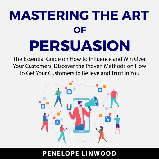 Mastering the Art of Persuasion, Penelope Linwood