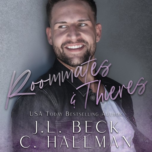 Roommates & Thieves, J.L. Beck, C. Hallman