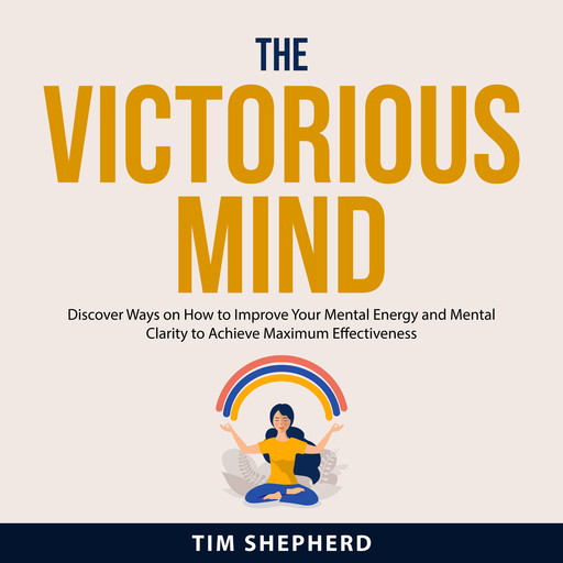 The Victorious Mind, Tim Shepherd