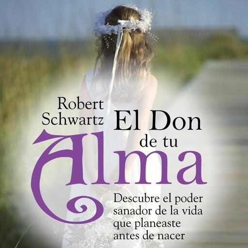 El don de tu alma, Robert Schwartz