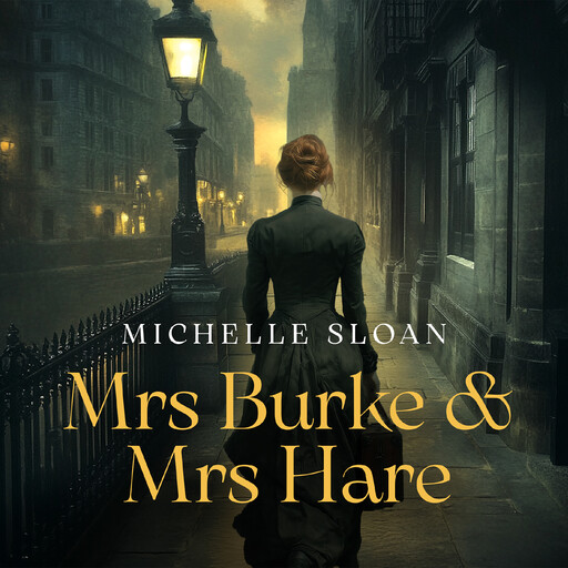 Mrs Burke and Mrs Hare, Michelle Sloan