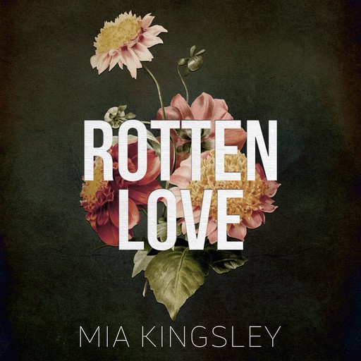 Rotten Love, Mia Kingsley