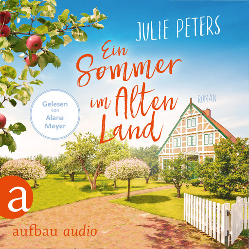 Ein Sommer im Alten Land (Ungekürzt), Julie Peters