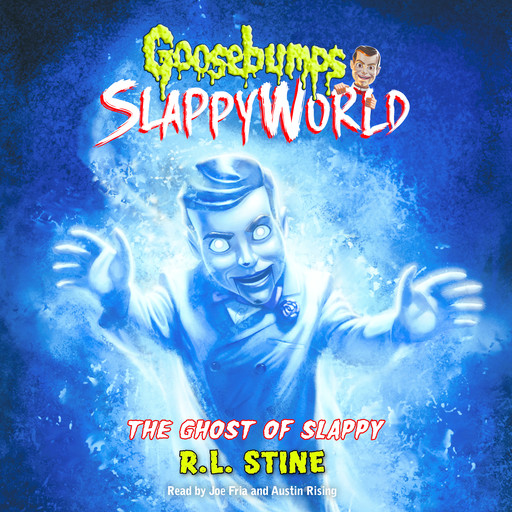 The Ghost of Slappy (Goosebumps SlappyWorld #6), R.L. Stine
