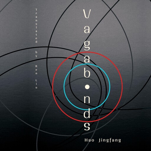 Vagabonds, Hao Jingfang