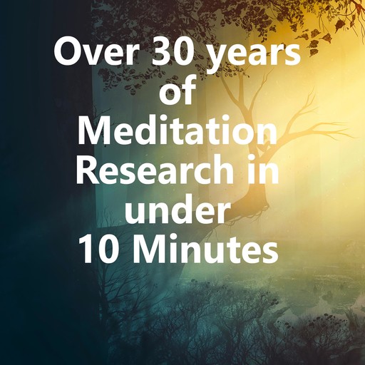 Over 30 years of Meditation research in under 10 Minutes, Seven Spectrum