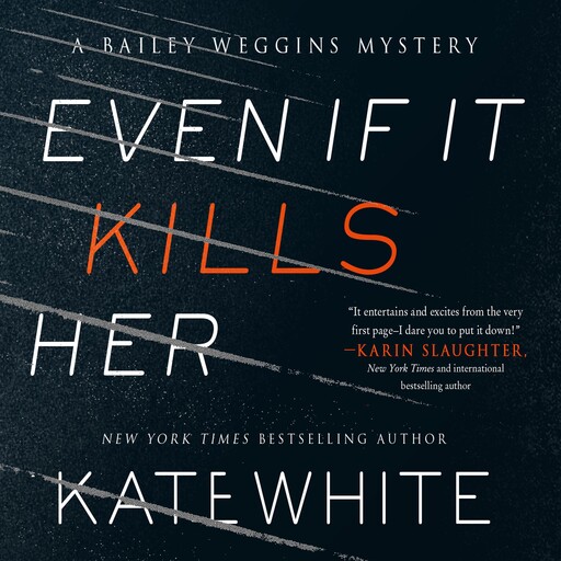 Even If It Kills Her, Kate White