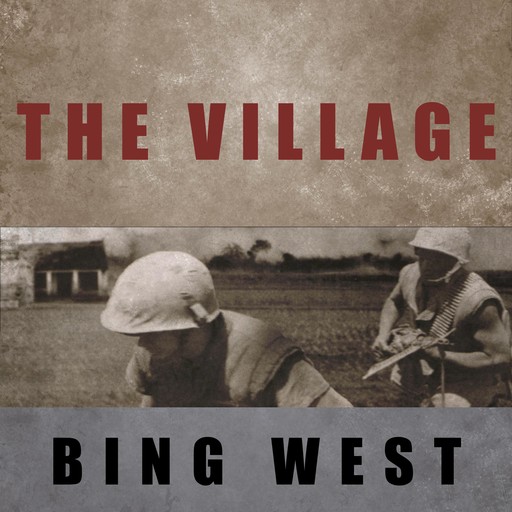 The Village, Bing West