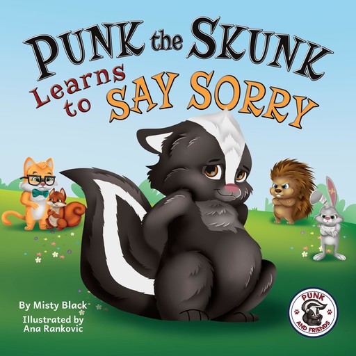 Punk the Skunk Learns to Say Sorry, Misty Black