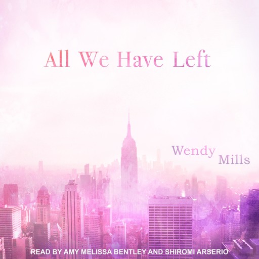 All We Have Left, Wendy Mills