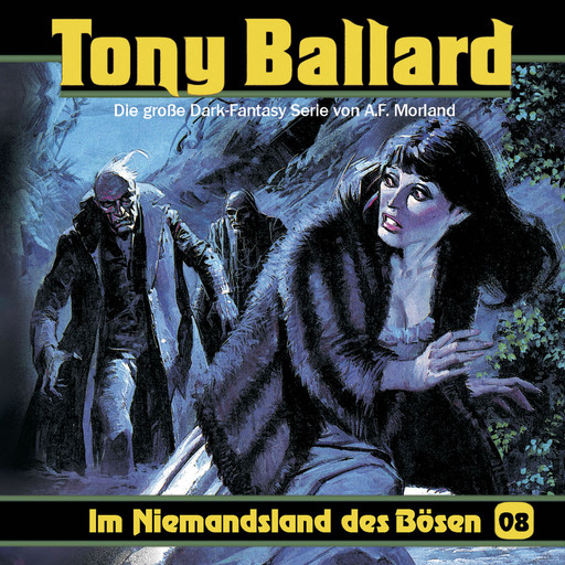 Tony Ballard, Folge 8: Im Niemandsland des Bösen, Morland A.F., Thomas Birker, Alex Streb