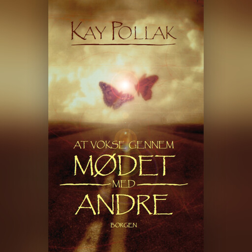 At vokse gennem mødet med andre, Kay Pollak