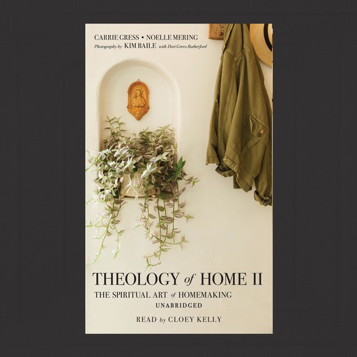 Theology of Home II, Carrie Gress, Noelle Mering