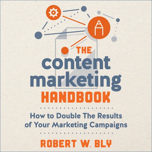 The Content Marketing Handbook, Robert Bly