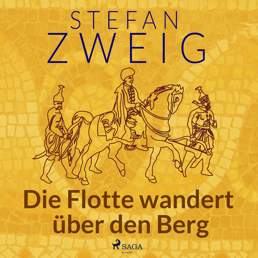 Die Flotte wandert über den Berg, Stefan Zweig