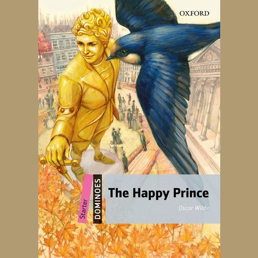 The Happy Prince, Oscar Wilde, Bill Bowler