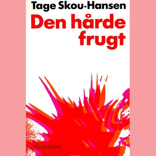 Den hårde frugt, Tage Skou-Hansen