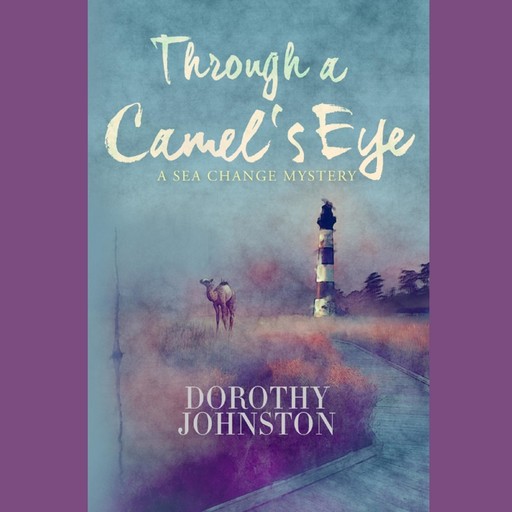 Through a Camel's Eye, Dorothy Johnston