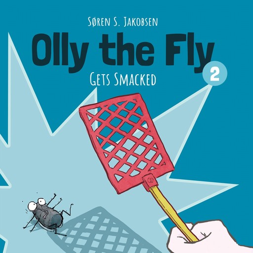 Olly the Fly #2: Olly the Fly Gets Smacked, Søren Jakobsen