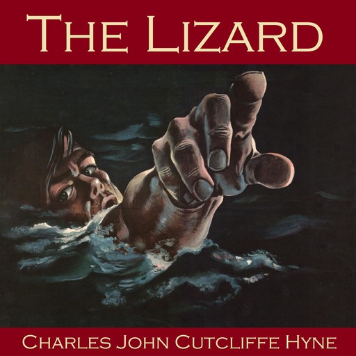 The Lizard, Charles John Cutcliffe Hyne