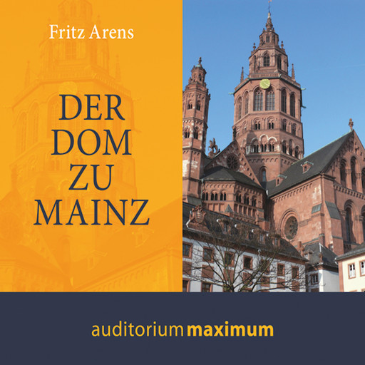 Der Dom zu Mainz, Fritz Arens