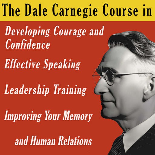 The Dale Carnegie Course, Dale Carnegie