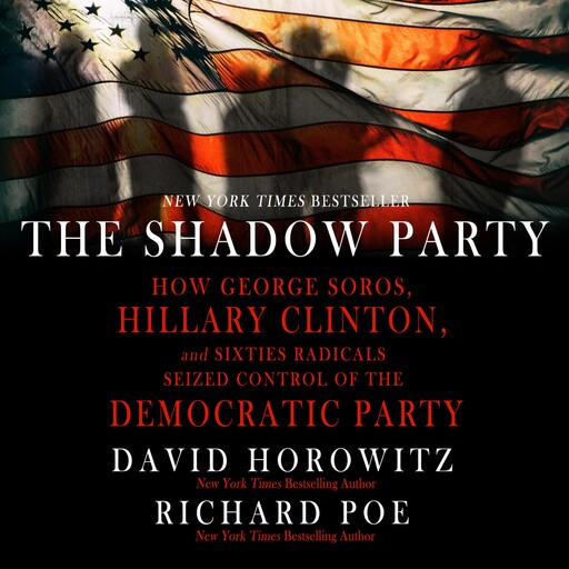 The Shadow Party, David Horowitz, Richard Poe
