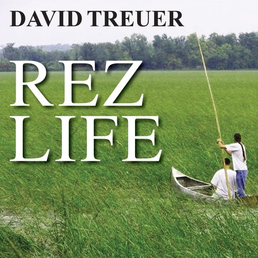 Rez Life, David Treuer