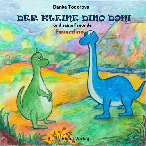 Der kleine Dino Doni und seine Freunde, Danka Todorova