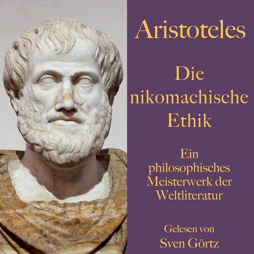 Aristoteles: Die nikomachische Ethik, Aristoteles