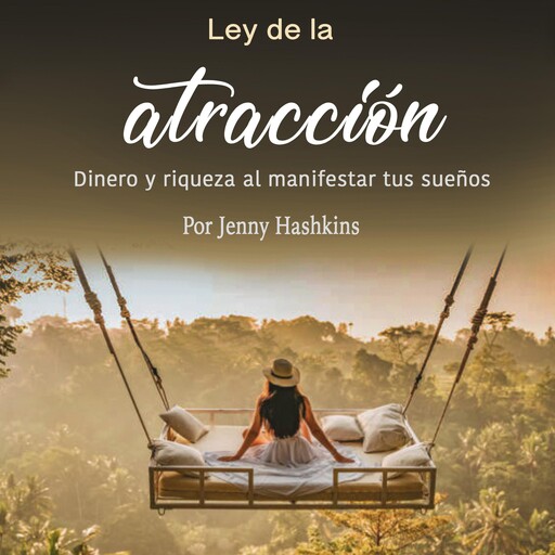 Ley de la atracción, Jenny Hashkins