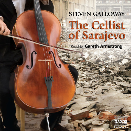 Cellist of Sarajevo, The (unabridged), Steven Galloway