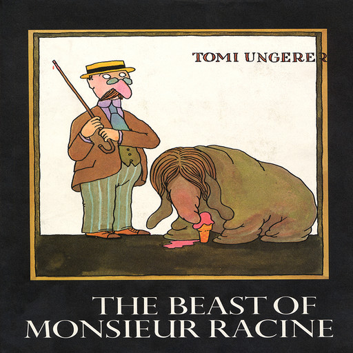 Beast of Monsieur Racine, Tomi Ungerer