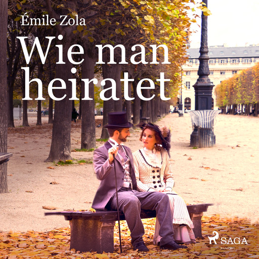Wie man heiratet, Émile Zola