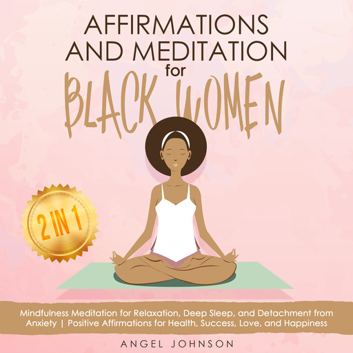 Affirmations and Meditation for Black Women, Angel Johnson