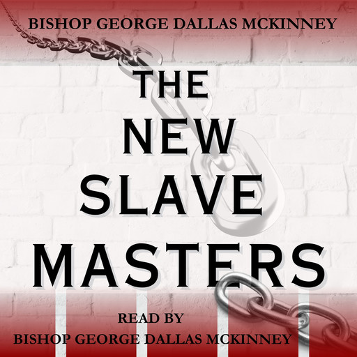 The New Slave Masters, George Mckinney