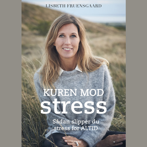 Kuren mod stress, Lisbeth Fruensgaard