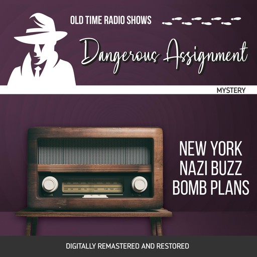 Dangerous Assignment: New York Nazi Buzz Bomb Plans, Adrian Gendot, Robert Ryf