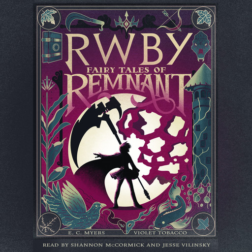 Fairy Tales of Remnant: An AFK Book (RWBY), E.C.Myers