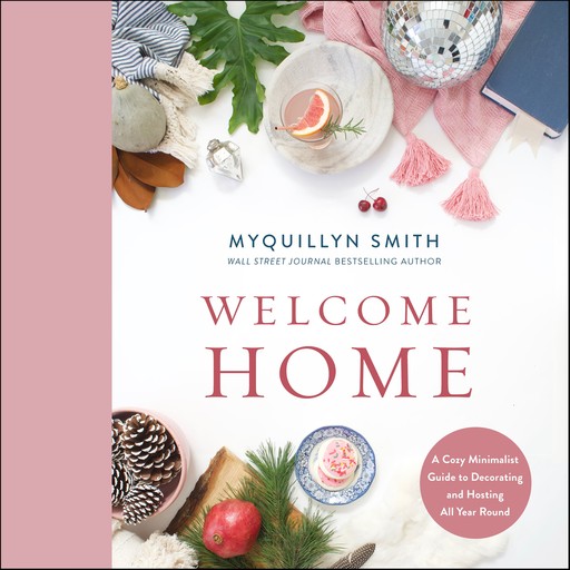 Welcome Home, Myquillyn Smith