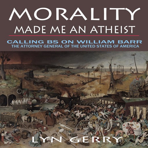 Morality Made Me an Atheist, Lyn Gerry