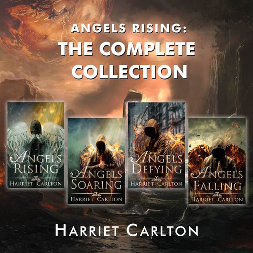 Angels Rising: The Complete Collection, Harriet Carlton