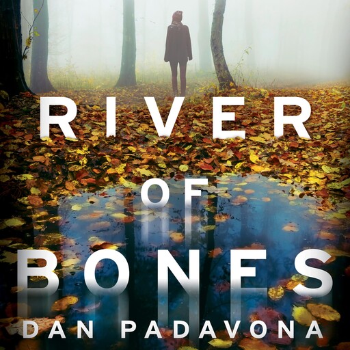 River of Bones, Dan Padavona